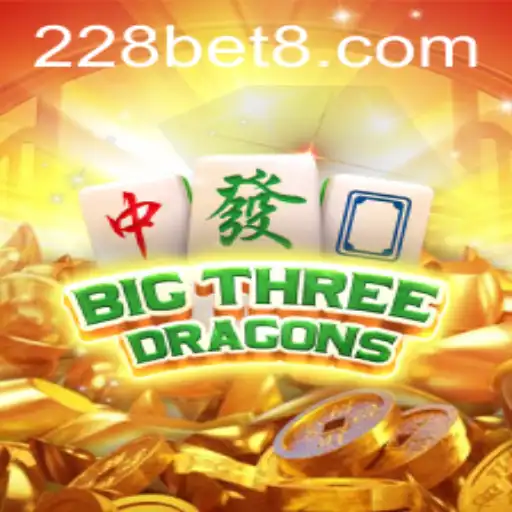 Exploring BigThreeDragons: The Thrilling Game at 228bet