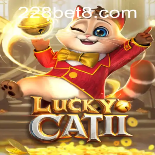 LuckyCatII: A Comprehensive Guide to the New Online Sensation and Its Play Dynamics